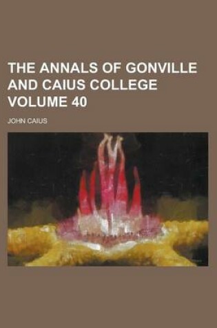 Cover of The Annals of Gonville and Caius College (40)