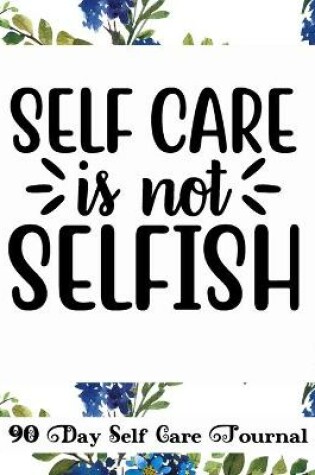 Cover of Self Care is not Selfish