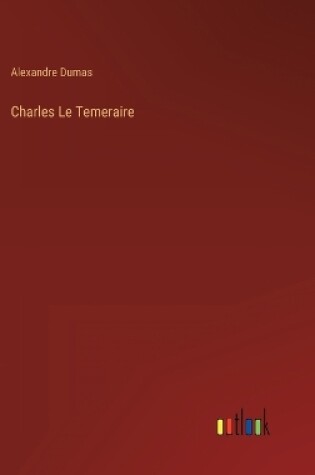 Cover of Charles Le Temeraire