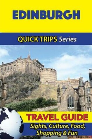 Cover of Edinburgh Travel Guide (Quick Trips Series)