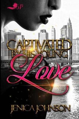 Book cover for Captivated by His Young Love