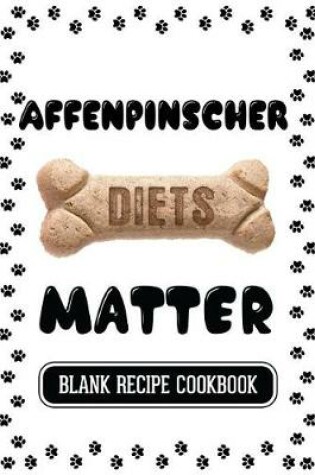 Cover of Affenpinscher Diets Matter