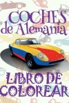 Book cover for &#9996; Coches de Alemania &#9998; Libro de Colorear Carros Colorear Niños 6 Años &#9997; Libro de Colorear Para Niños
