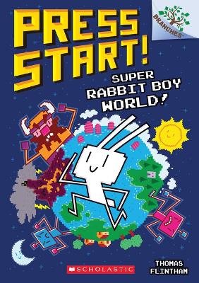 Book cover for Super Rabbit Boy World!: A Branches Book (Press Start! #12)