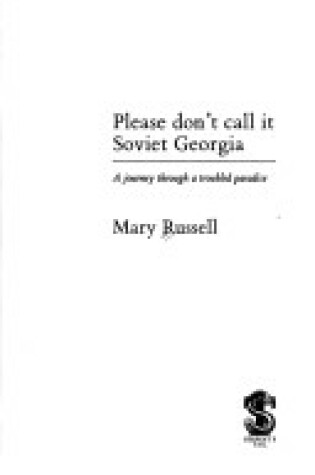 Cover of Please Don't Call it Soviet Georgia