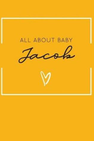 Cover of All About Baby Jacob