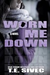 Book cover for Worn Me Down