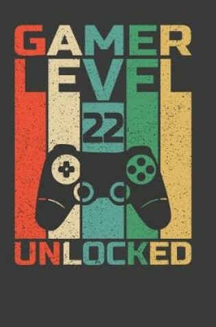 Cover of Gamer Level 22 Unlocked