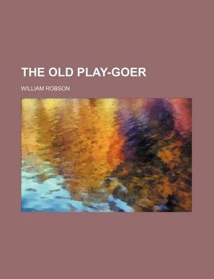 Book cover for The Old Play-Goer