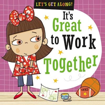 Book cover for Let's Get Along:  It's Great to Work Together