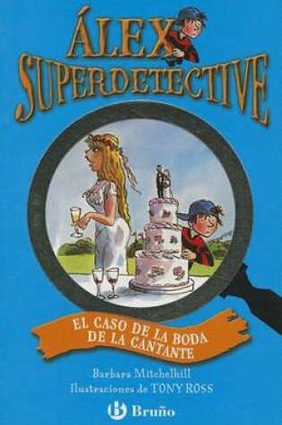 Cover of El Caso de la Boda de la Cantante