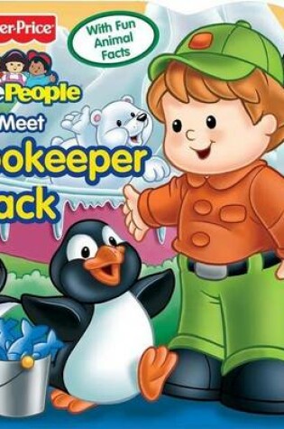 Cover of Little People Let's Meet Zoo Keeper Mack