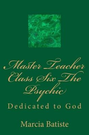 Cover of Master Teacher Class Six The Psychic