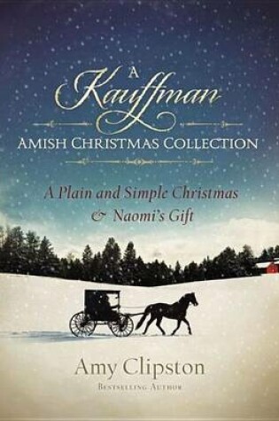 Cover of A Kauffman Amish Christmas Collection