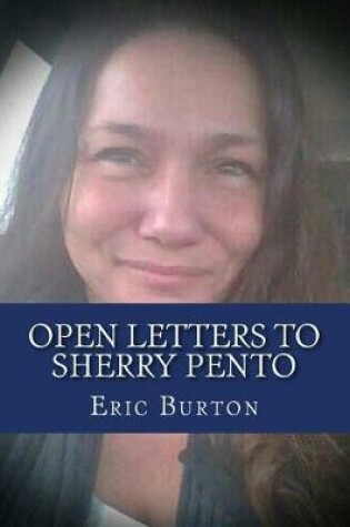 Cover of Open Letters To Sherry Pento