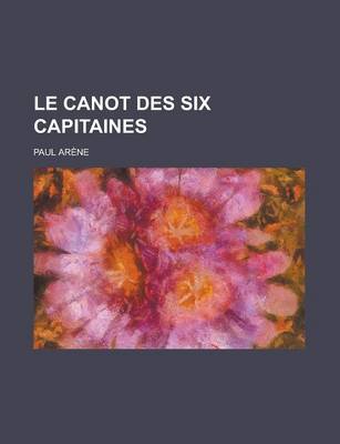 Book cover for Le Canot Des Six Capitaines