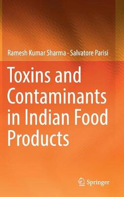 Book cover for Toxins and Contaminants in Indian Food Products