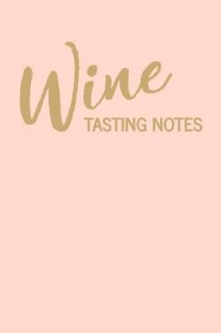 Cover of Wine Tasting Notes
