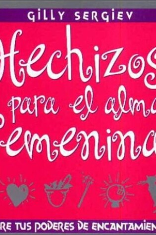 Cover of Hechizos Para El Alma Femenina