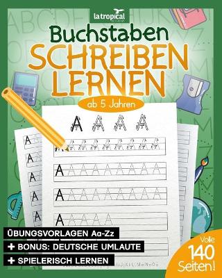 Book cover for Buchstaben schreiben lernen ab 5 Jahren