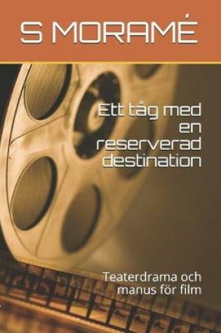 Cover of Ett tåg med en reserverad destination