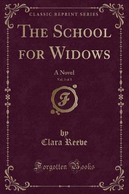 Book cover for The School for Widows, Vol. 3 of 3