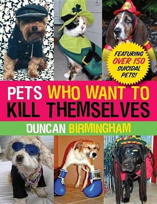 Book cover for Pets Who Want to Kill Themselves