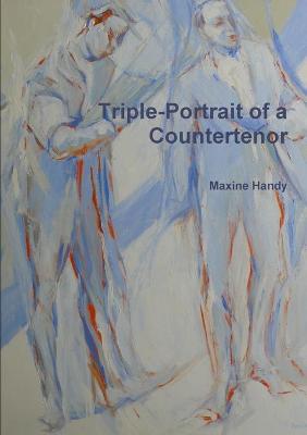 Book cover for Triple-Portrait of a Countertenor