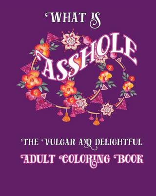 Book cover for What is Asshole