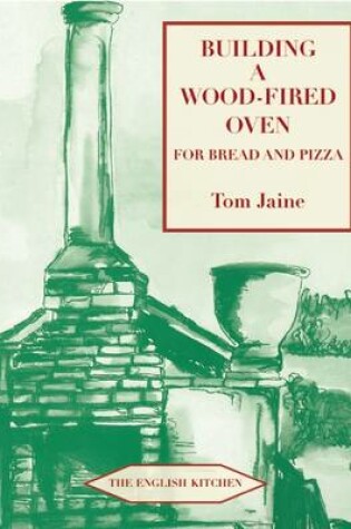 Cover of Building a Wood-fired Oven for Bread and Pizza