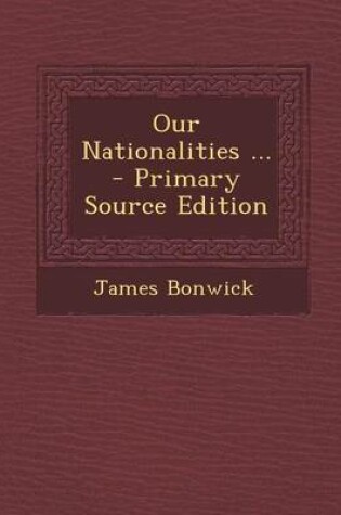 Cover of Our Nationalities ...