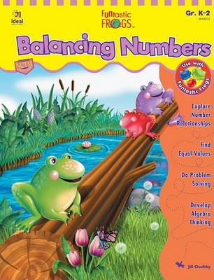 Book cover for Funtastic Frogs(tm) Balancing Numbers, Grades K - 2