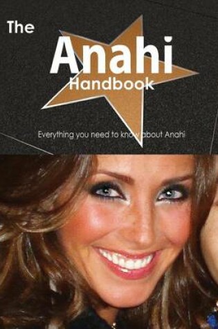 Cover of The Anahi Handbook - Everything You Need to Know about Anahi