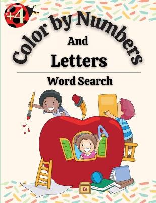 Book cover for Color by Numbers And Letters, Word Search