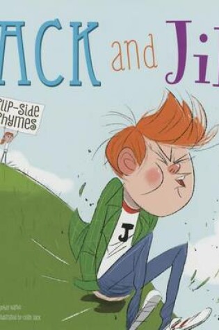 Cover of Jack and Jill Flip-Side Rhymes (Flip-Side Nursery Rhymes)
