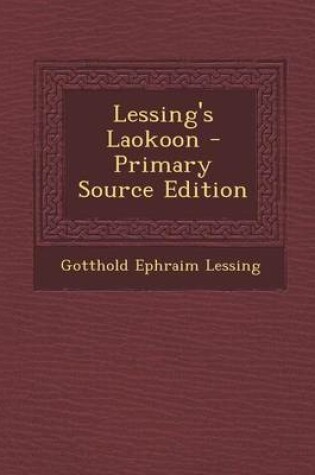 Cover of Lessing's Laokoon - Primary Source Edition