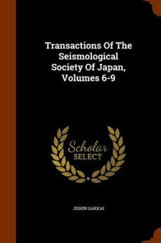 Cover of Transactions of the Seismological Society of Japan, Volumes 6-9