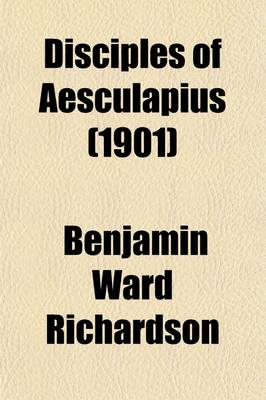 Book cover for Disciples of Aesculapius (Volume 1)