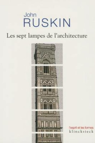 Cover of Les Sept Lampes de l'Architecture