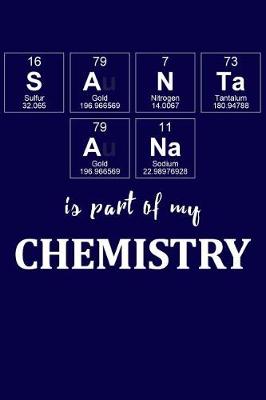 Book cover for Santa Ana Is Part of My Chemistry