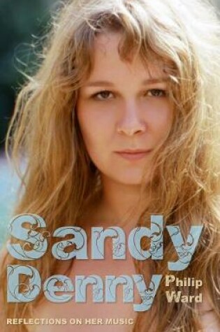Cover of Sandy Denny: Reflections on her music