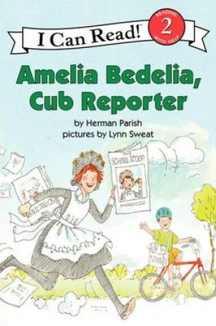 Cover of Amelia Bedelia, Cub Reporter