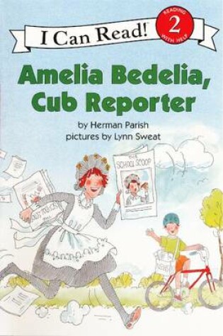 Cover of Amelia Bedelia, Cub Reporter