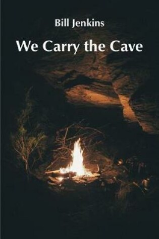 Cover of We Carry the Cave