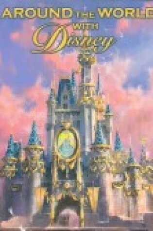 Cover of Around the World with Disney