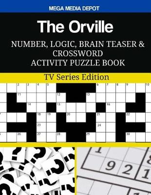 Book cover for The Orville Number, Logic, Brain Teaser and Crossword Activity Puzzle Book