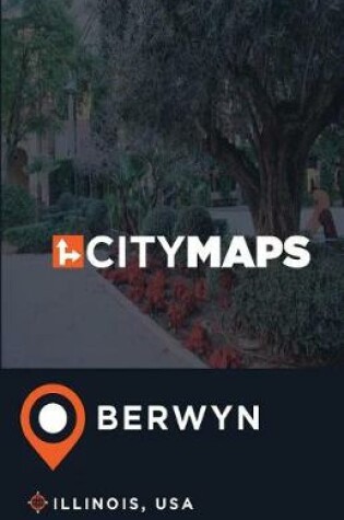 Cover of City Maps Berwyn Illinois, USA