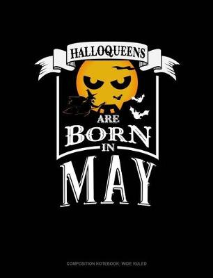 Cover of Halloqueens Are Born in May