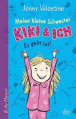 Book cover for Meine Kleine Schwester Kiki Und Ich Es Geht Los!
