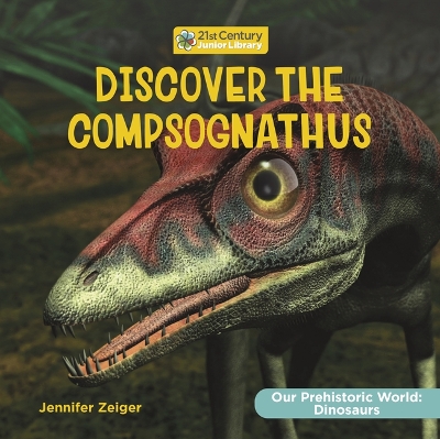Book cover for Discover the Compsognathus